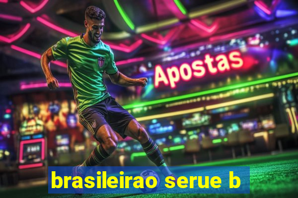 brasileirao serue b